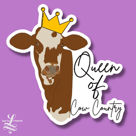 Queen of Cow County Sticker