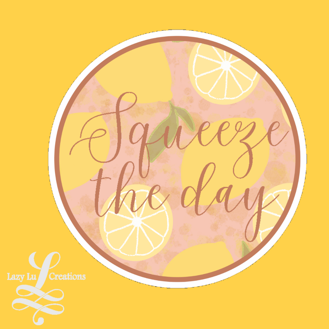 Squeeze the Day Sticker