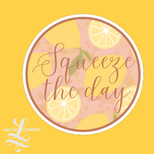 Squeeze the Day Sticker