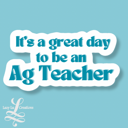 It’s a great day to be an Ag Teacher